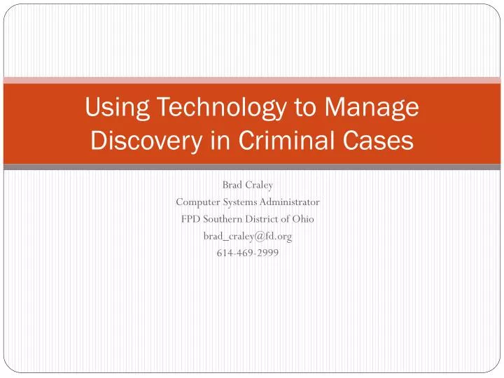 using technology to manage discovery in criminal cases