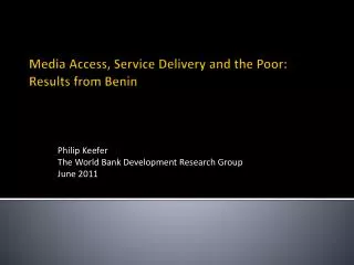 Media Access, Service Delivery and the Poor: Results from Benin