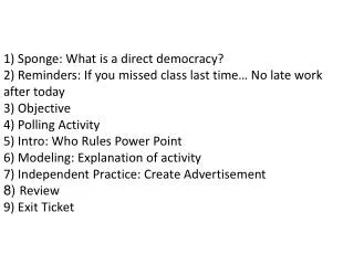 1) Sponge: What is a direct democracy?