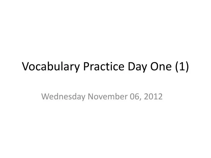 vocabulary practice day one 1