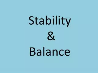 Stability &amp; Balance