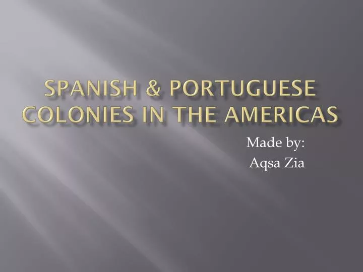 spanish portuguese colonies in the americas