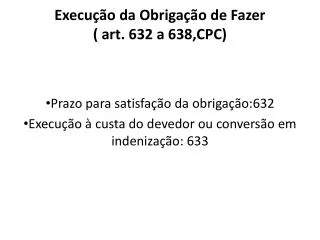 execu o da obriga o de fazer art 632 a 638 cpc