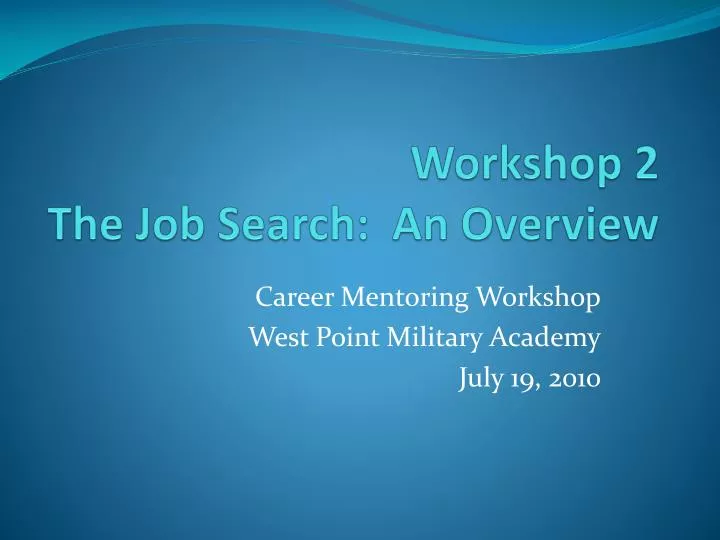 workshop 2 the job search an overview