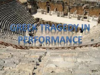 Greek Tragedy in Performance