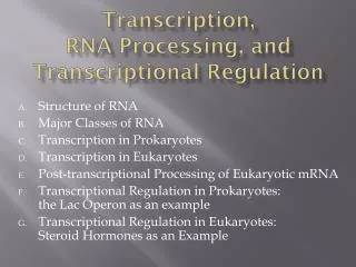 Transcription, RNA Processing, and Transcriptional Regulation
