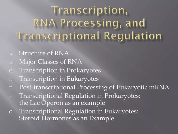 transcription rna processing and transcriptional regulation
