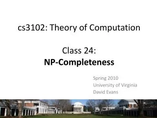cs3102: Theory of Computation Class 24: NP-Completeness