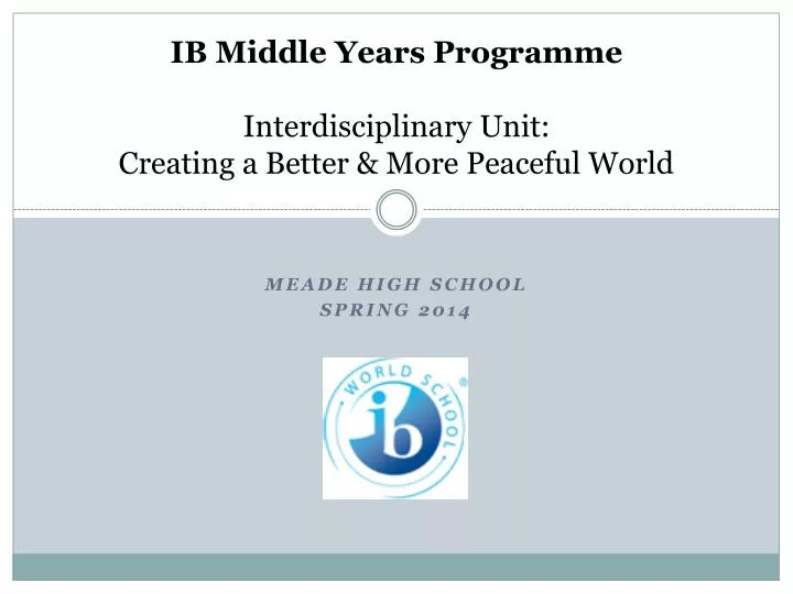 ib middle years programme interdisciplinary unit creating a better more peaceful world