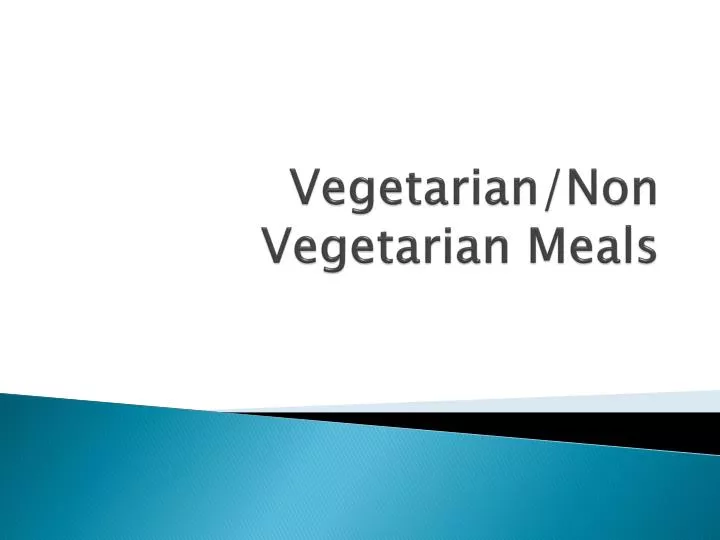 vegetarian non vegetarian meals