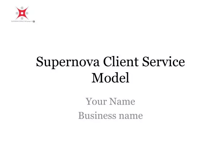 supernova client service model
