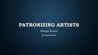 Patronizing artists