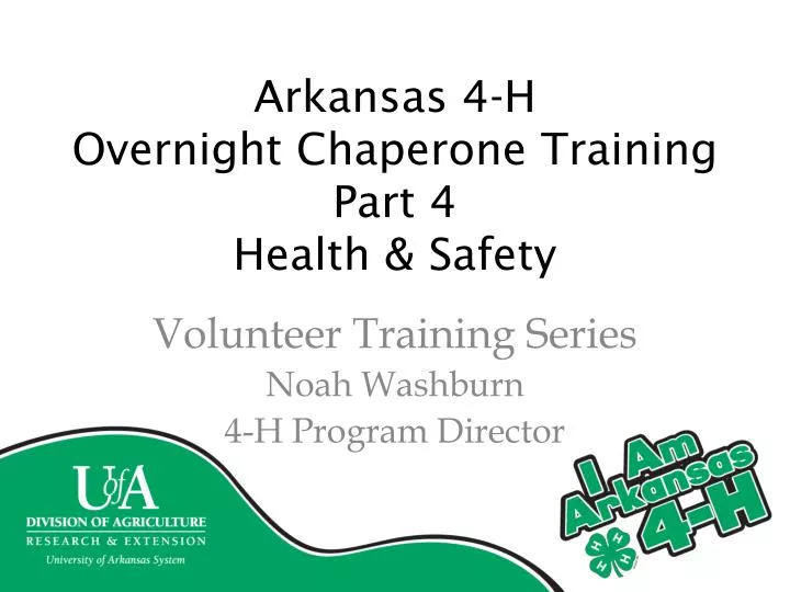 arkansas 4 h o vernight chaperone training part 4 health safety
