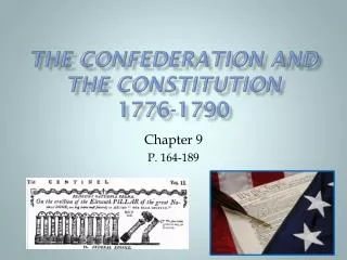 The Confederation and the Constitution 1776-1790