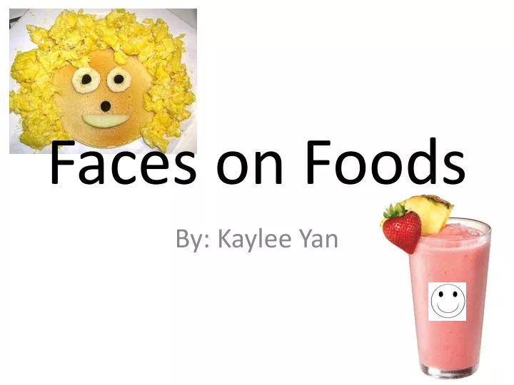 faces on foods