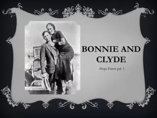 Bonnie and Clyde