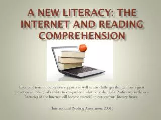 A New Literacy: The Internet and Reading Comprehension