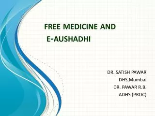 free medicine and e- aushadhi