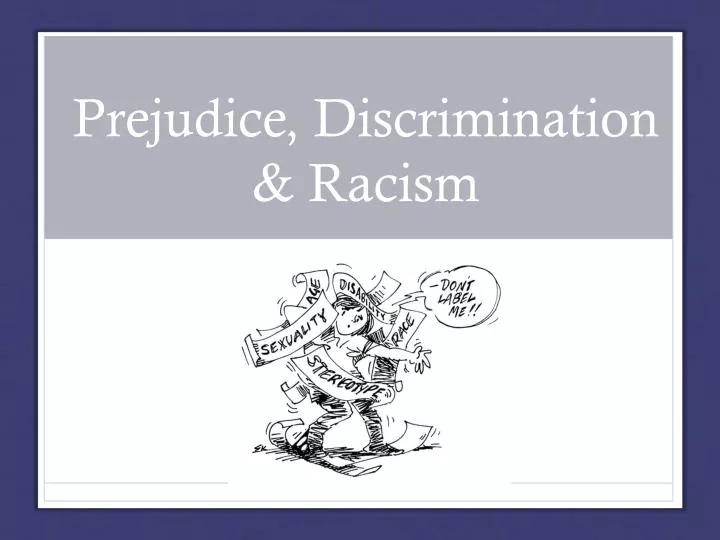 prejudice discrimination racism