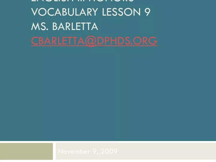 english iii honors vocabulary lesson 9 ms barletta cbarletta@dphds org