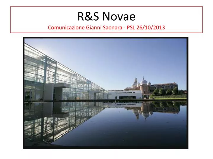 r s novae comunicazione gianni saonara psl 26 10 2013