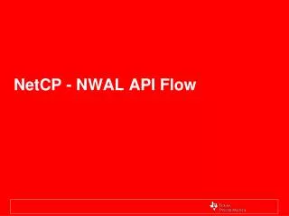 NetCP - NWAL API Flow