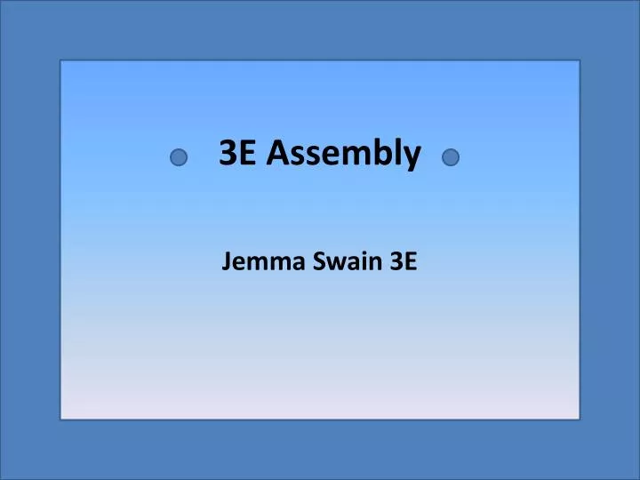 3e assembly