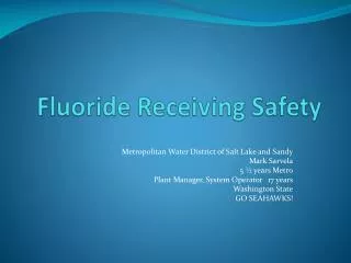 Fluoride Receiving Safety