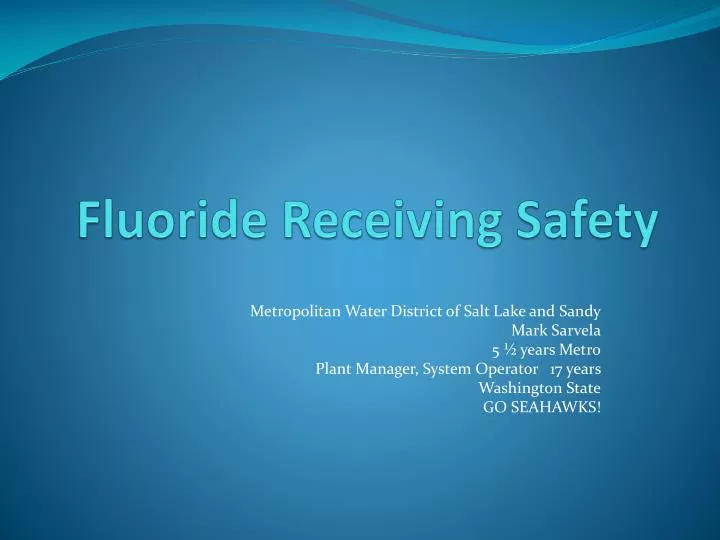 fluoride receiving safety