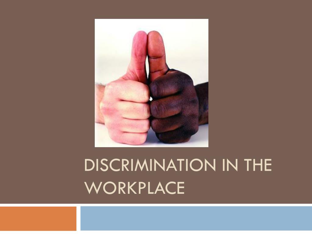 PPT - Discrimination in the Workplace PowerPoint Presentation, free ...