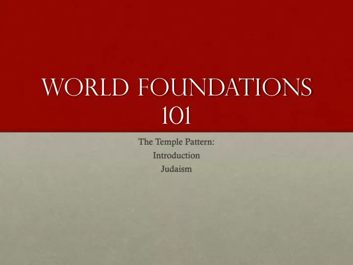 world foundations 101