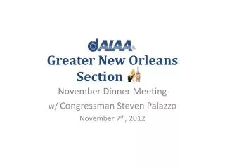 November Dinner Meeting w/ Congressman Steven Palazzo November 7 th , 2012