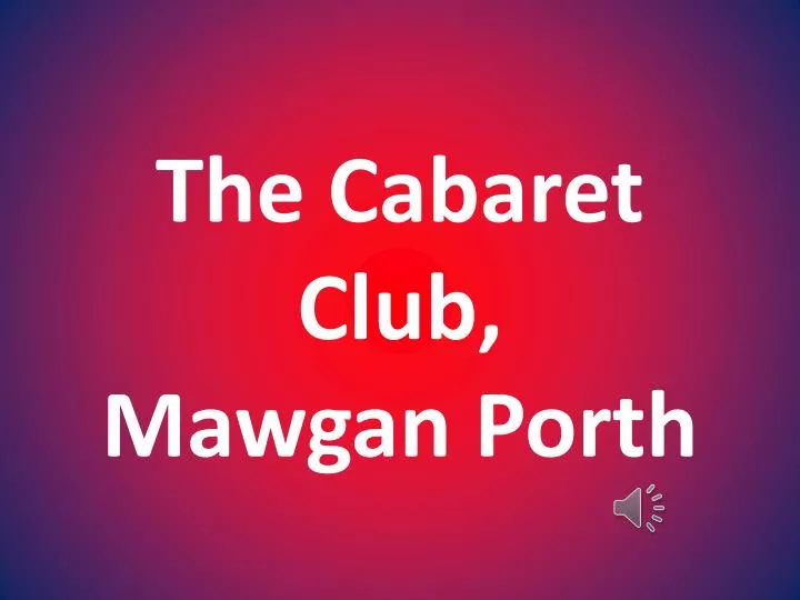 the cabaret club mawgan porth