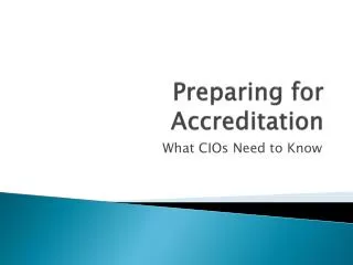 Preparing for Accreditation