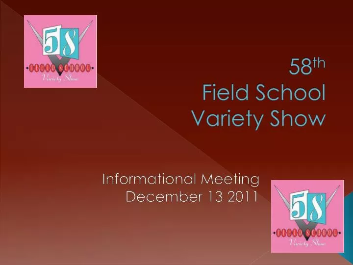 58 th field school variety show