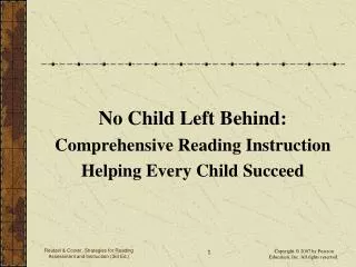 No Child Left Behind: Comprehensive Reading Instruction Helping Every Child Succeed