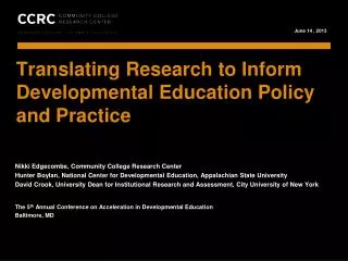 Translating Research to Inform Developmental Education Policy and Practice