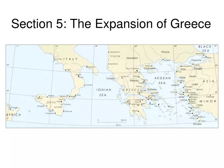 section 5 the expansion of greece