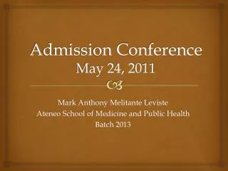 Admission Conference May 24, 2011