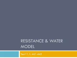 Resistance &amp; Water Model