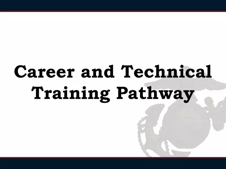 career and technical training pathway