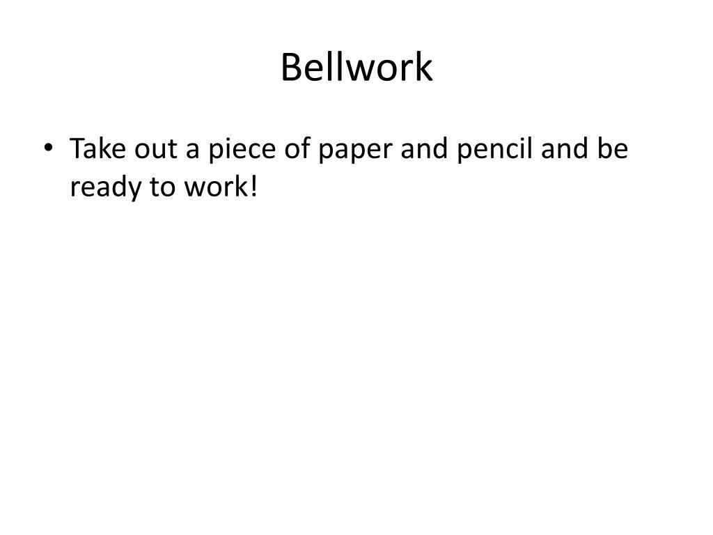 PPT - Bellwork PowerPoint Presentation, free download - ID:2425952