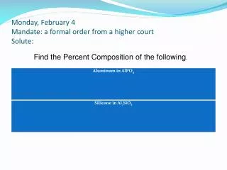 Monday, February 4 Mandate: a formal order from a higher court Solute: