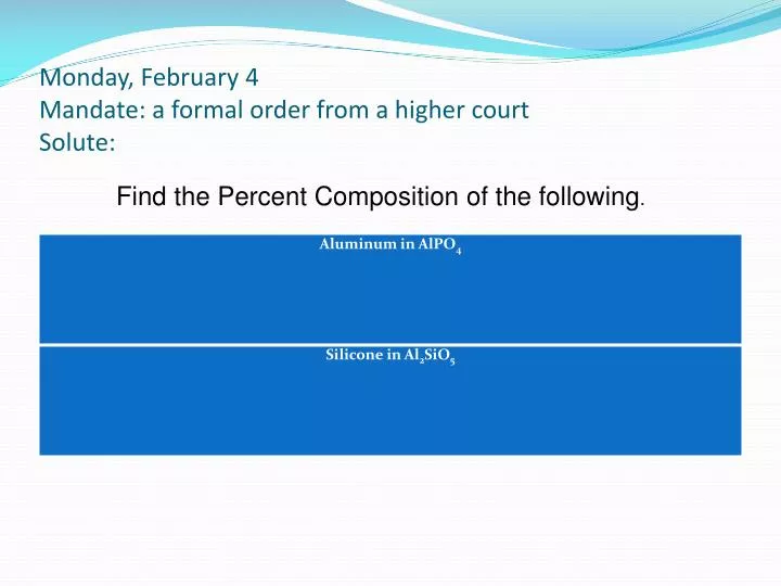 monday february 4 mandate a formal order from a higher court solute