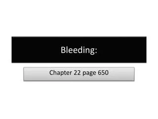 Bleeding: