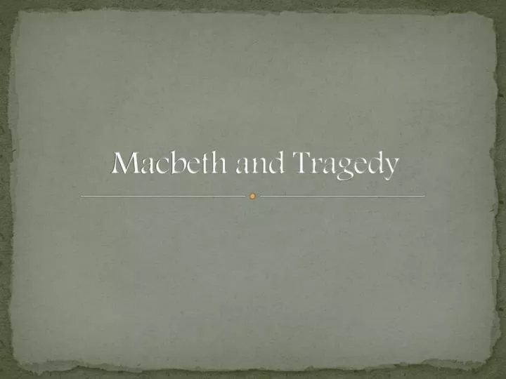 macbeth and tragedy