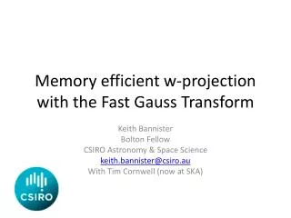 Memory efficient w-projection with the Fast Gauss T ransform
