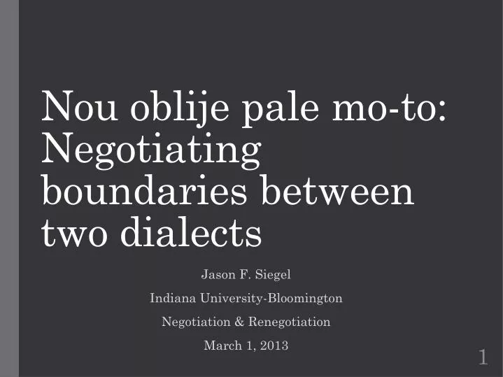 nou oblije pale mo to negotiating boundaries between two dialects