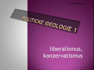 Politické ideologie 1