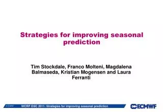 Strategies for improving seasonal prediction